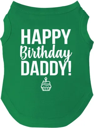 Happy Birthday Daddy Dog Tee Shirt | Sleeveless | Pawty | Party Theme | Celebration Supplies | Photoshoot (Green, Large 170)